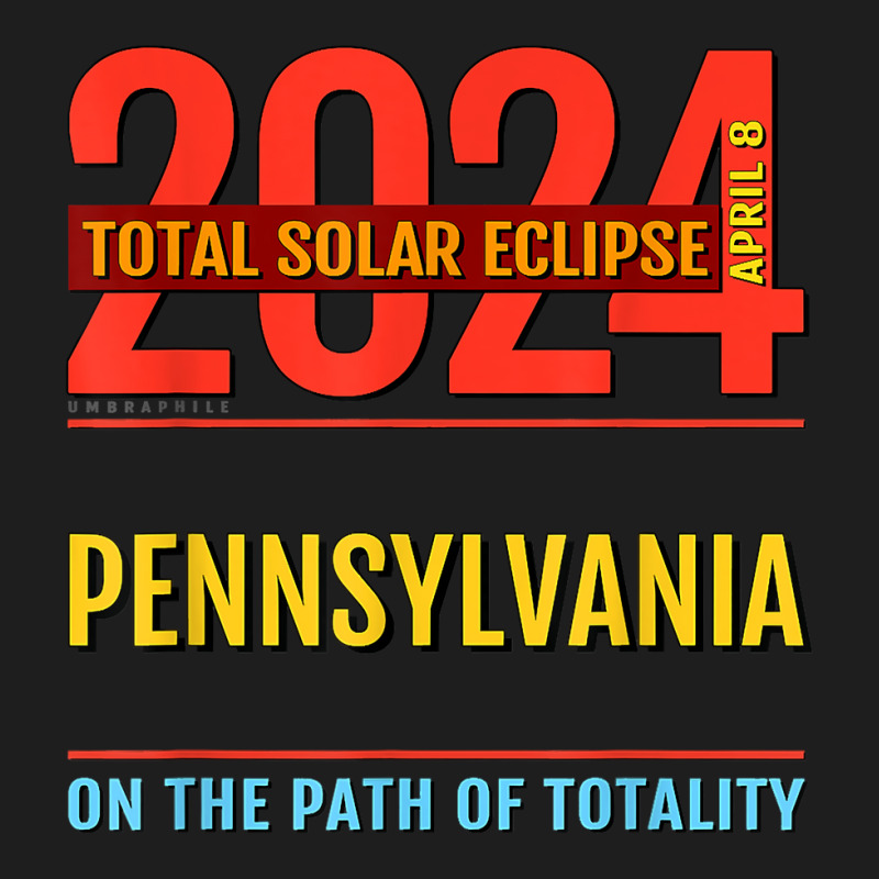 Pennsylvania Pa Total Solar Eclipse 2024  4  T Shirt Classic T-shirt by brict6eguo | Artistshot