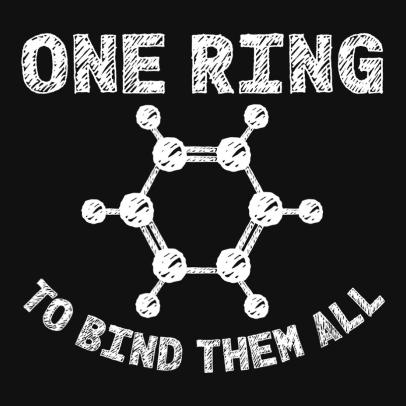 Ring To Bind Them All Chemistry Benzene Ring Molecule Bond Graphic Youth T-shirt by longho | Artistshot