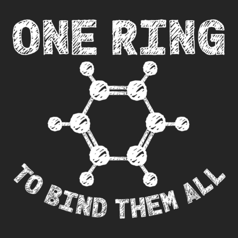 Ring To Bind Them All Chemistry Benzene Ring Molecule Bond Unisex Hoodie by longho | Artistshot