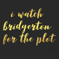 I Watch Bridgerton For The Plot Printed Hat | Artistshot