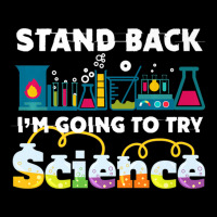 Science Joke Stand Back I'm Going To Try Science Pocket T-shirt | Artistshot