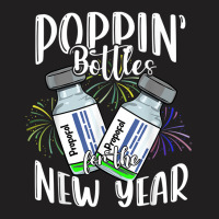 Poppin Bottles For The New Year Funny Icu Nurse Crew 2023 T Shirt T-shirt | Artistshot