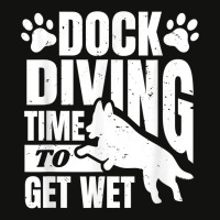 Dock Diving Time To Get Wet Water Dog Sport T Shirt Scorecard Crop Tee | Artistshot