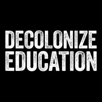 Decolonize Education  History Teacher Educator Gift Men's Long Sleeve Pajama Set | Artistshot