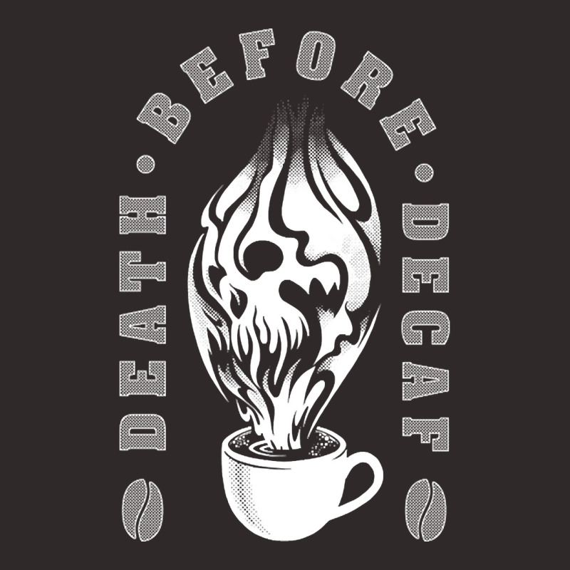 Hot Trend Death Before Decaf-j30f8 Racerback Tank by quanghuydinh1 | Artistshot