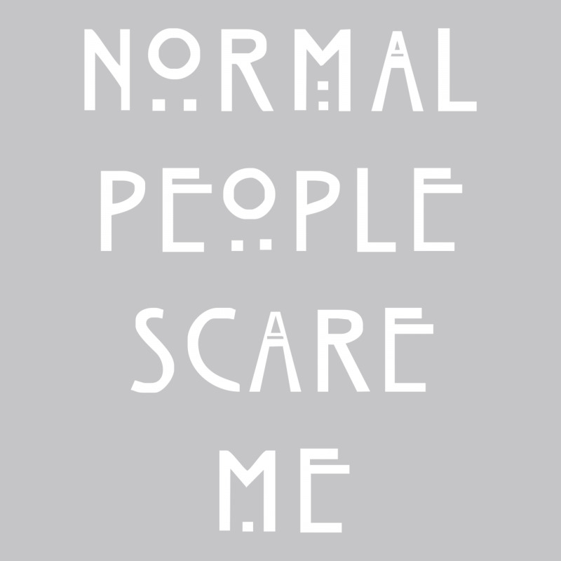 Normal People Scare Me Baby Bodysuit by CUSER388 | Artistshot