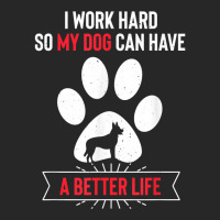 I Work Hard So My Dog Can Have A Better Life Dutch Shepherd T Shirt Women's Pajamas Set | Artistshot