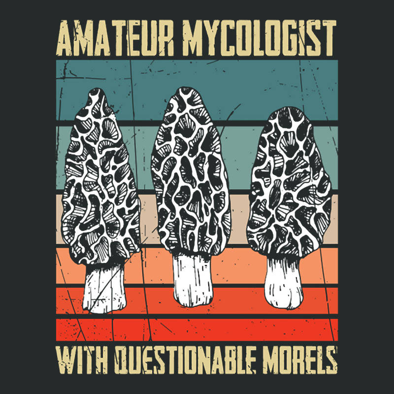 Artistshot Limited Edition Amateur Mycologist With Questionable Morels Women's Triblend Scoop T-shirt by lykhongduong9enev3 | Artistshot