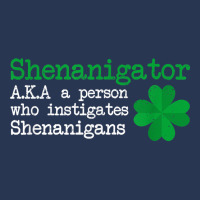 Irish Shenanigator Aka A Person Who Instigates Shenanigans T Shirt Ladies Denim Jacket | Artistshot