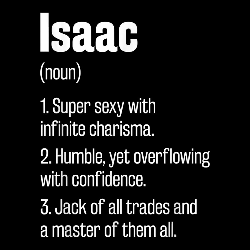 Isaac Definition Funny First Name Humor Nickname T Shirt Men's Long Sleeve Pajama Set by pearleql2katnik | Artistshot