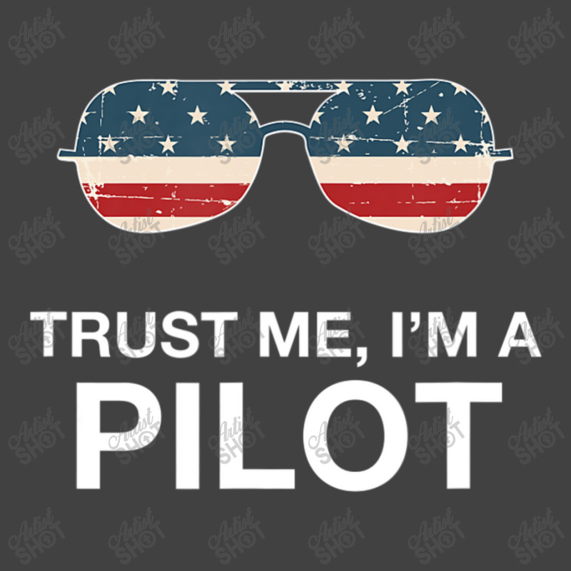 Trust Me I'm A Pilot Pilot Patriotic American Flag Vintage T-shirt | Artistshot