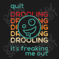 Quit Drooling It's Freaking Me Out Hoodie & Jogger Set | Artistshot