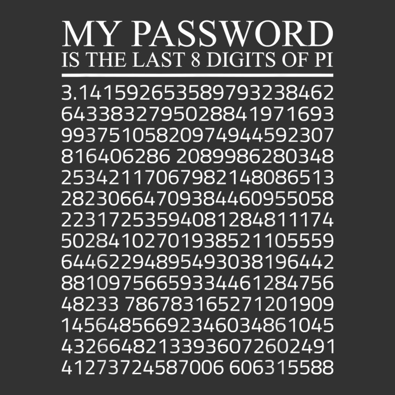 Math My Password Is The Last 8 Digits Of Pi 3,14 Pi T Shirt Baby Bodysuit by shanesxk | Artistshot