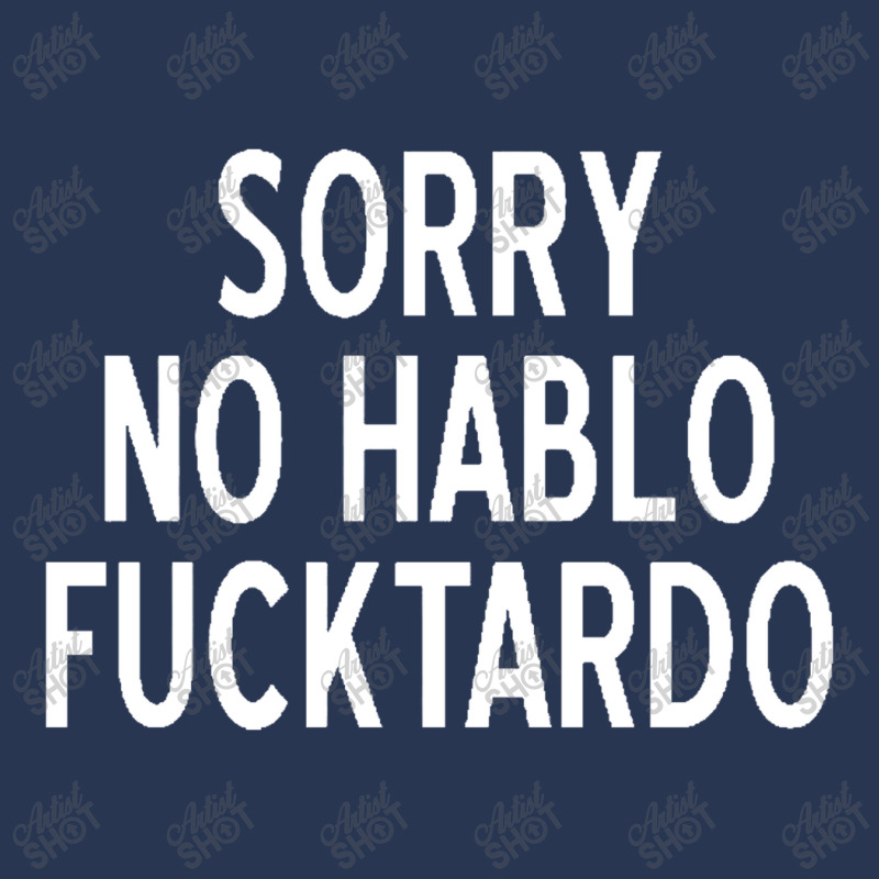 Sorry No Hablo Fucktardo Funny Men Denim Jacket by salma55 | Artistshot