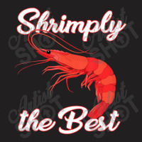 Shrimp Saying Seafood Lover T-shirt | Artistshot