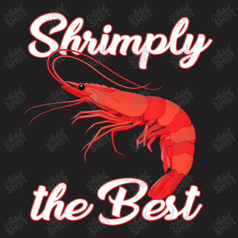 Shrimp Saying Seafood Lover T-shirt | Artistshot