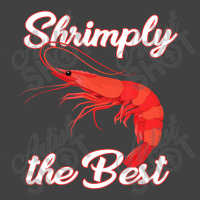 Shrimp Saying Seafood Lover Vintage T-shirt | Artistshot