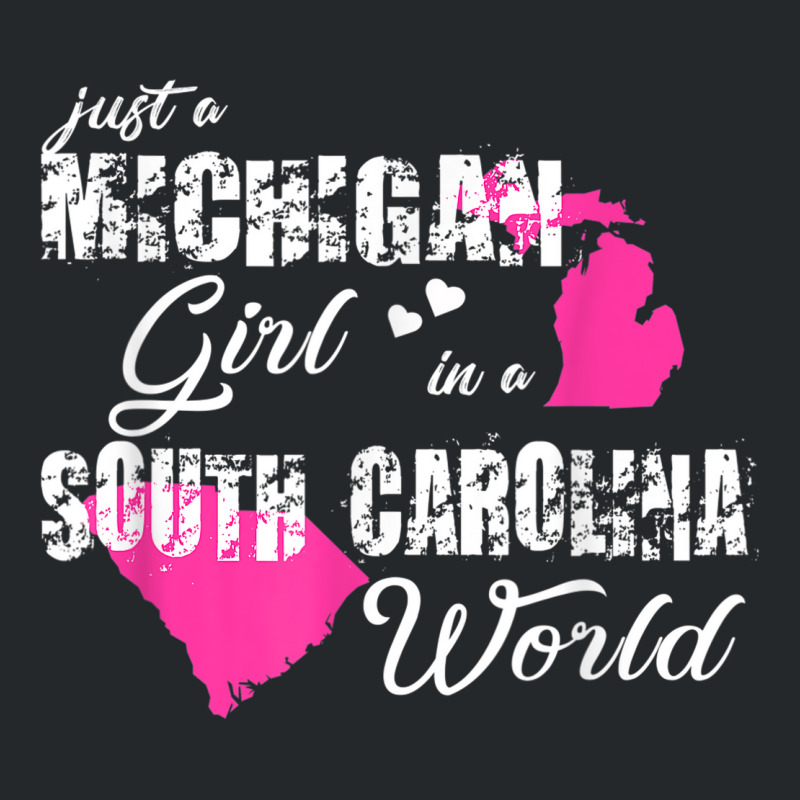 Michigan Shirts Just A Michigan Girl In A South Carolina Crewneck Sweatshirt | Artistshot