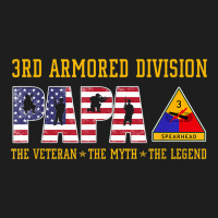 3rd Armored Division Papa The Veteran The Legend Classic T-shirt | Artistshot