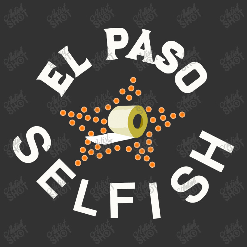 El Paso Selfish Baby Bodysuit by COOLSTARS | Artistshot