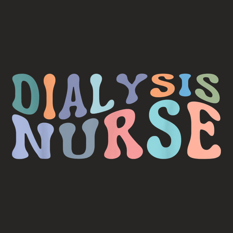 Dialysis Nurse Nephrology Nursing Registered Nurse Rn T Shirt Ladies Fitted T-shirt | Artistshot