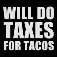 Will Do Taxes For Tacos Tax Accountant Bookkeeper Joke Adjustable Cap | Artistshot