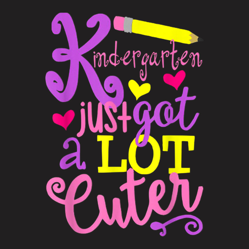 Kindergarten Just Got A Lot Cuter Back To School Kid T-shirt | Artistshot