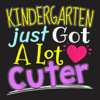 Kindergarten Just Got A Lot Cuter Girls School T-shirt | Artistshot