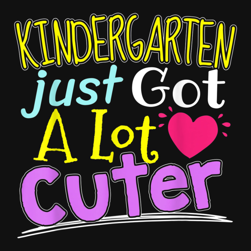 Kindergarten Just Got A Lot Cuter Girls School Graphic T-shirt | Artistshot