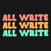 All Write All Write All Write Novel Writer T Shirt Flannel Shirt | Artistshot