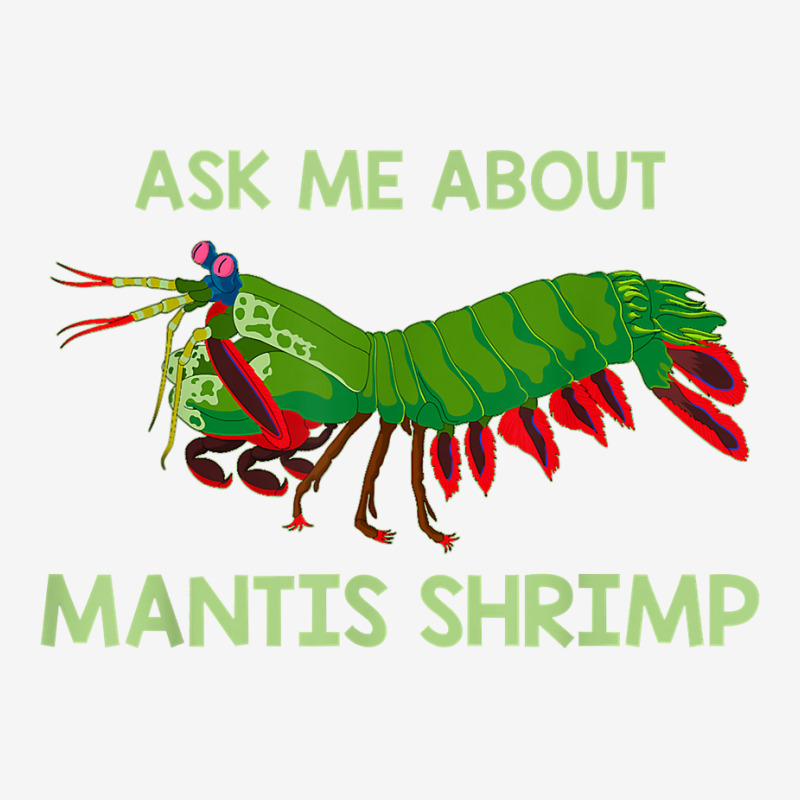 Crustacean Quote Ask Me About Mantis Shrimp T Shirt Crew Socks | Artistshot