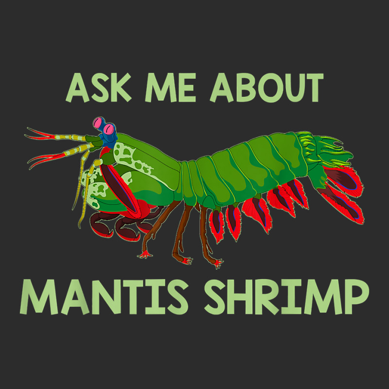 Crustacean Quote Ask Me About Mantis Shrimp T Shirt Exclusive T-shirt | Artistshot