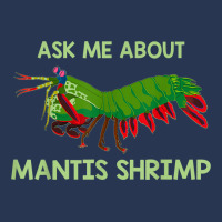 Crustacean Quote Ask Me About Mantis Shrimp T Shirt Men Denim Jacket | Artistshot