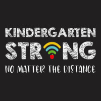 Kindergarten Strong No Matter Wifi The Distance _002 T-shirt | Artistshot