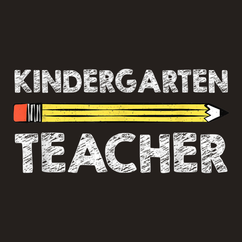 Kindergarten Teacher - Back To School For Teachers Edition Tank Top | Artistshot