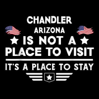 Chandler Arizona Place To Stay Usa Town Home City T Shirt Unisex Jogger | Artistshot