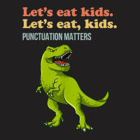 Let's Eat Kids Punctuation Matters T-rex Funny Grammar T-shirt | Artistshot