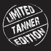 Limited Edition Tanner  Name T-shirt | Artistshot