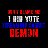 Don't Blame Me I Didn't Vote Screaming Carrot Demon V-neck Tee | Artistshot