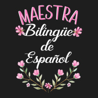 Maestra Bilingue De Espanol  Bilingual Teacher Spanish Classic T-shirt | Artistshot