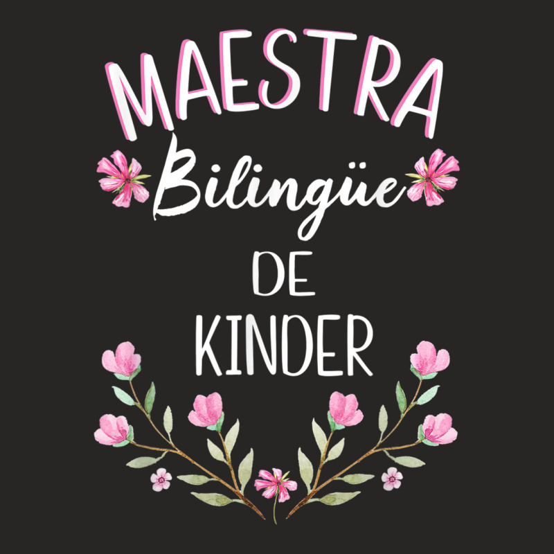 Maestra Bilingue Shirt Bilingual Teacher Spanish Kinder Ladies Fitted T-Shirt by DAGUILERA | Artistshot