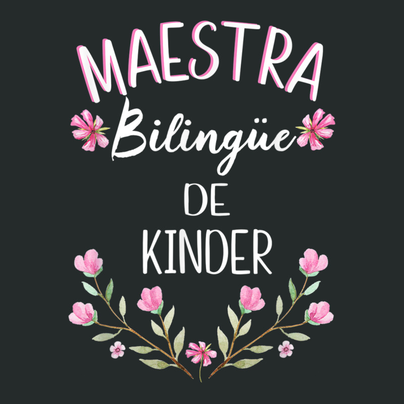 Maestra Bilingue Shirt Bilingual Teacher Spanish Kinder Women's Triblend Scoop T-shirt by DAGUILERA | Artistshot