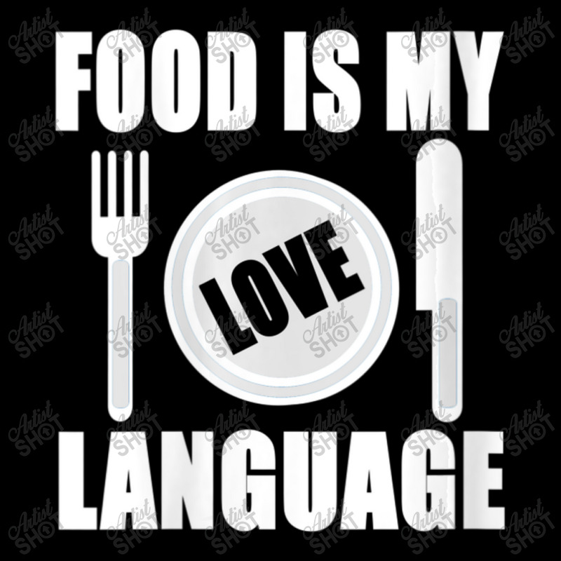 Womens Food Is My Love Language Chef Food Lovers Cooking V-neck Legging by namnguyen | Artistshot