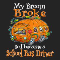 My Broom Broke So I Became A School Bus Driver 3/4 Sleeve Shirt | Artistshot