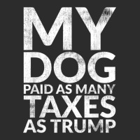 My Dog Paid As Many Taxes As Trump Exclusive T-shirt | Artistshot