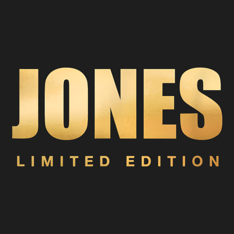 Jones Limited Edition Last Name Personalized Surname Custom T Shirt Classic T-shirt by hoasantiaz | Artistshot