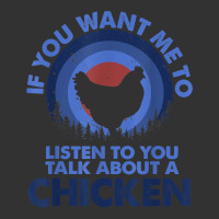 If Want Me Listen Talk About Animal Chicken T Shirt Baby Bodysuit | Artistshot