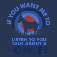 If Want Me Listen Talk About Animal Donkey T Shirt Men Denim Jacket | Artistshot