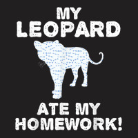 My Leopard Ate My Homework Panther Animal Back To School Kid T-shirt | Artistshot