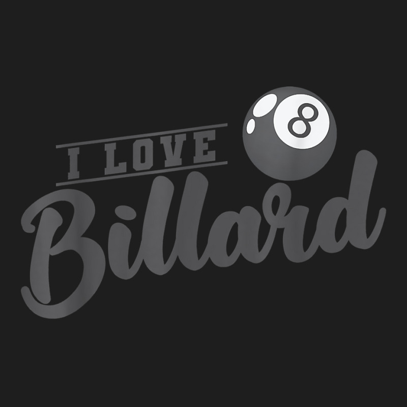 I Love Billiards Ball T Shirt Classic T-shirt | Artistshot